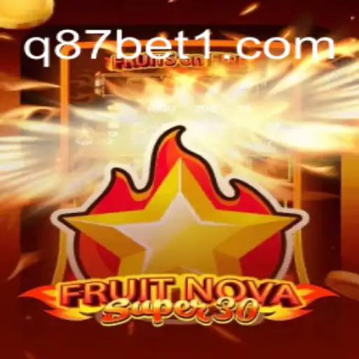 FruitrNovaSupe30: Guia Completo para o Jogo do Momento